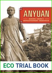 Anyuan: Mining China|s Revolutionary Tradition (Volume 24)