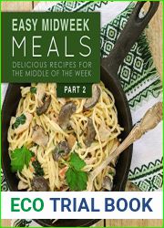 Easy Midweek Meals 2: Delicious Recipes for the Middle of the Week