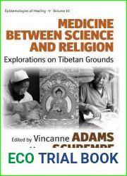 Medicine Between Science and Religion: Explorations on Tibetan Grounds (Epistemologies of Healing)