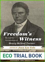 Freedom|s Witness: The Civil War Correspondence of Henry McNeal Turner (Regenerations)