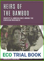 Heirs of the Bamboo: Identity and Ambivalence Among the Eurasian Macanese