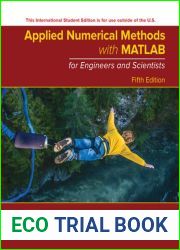 Applied Numerical Methods with MATLAB for Engineers and Scientists, 5th Edition