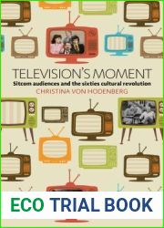 Television|s Moment: Sitcom Audiences and the Sixties Cultural Revolution