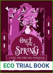 Once Upon a Spring: A Folk and Fairy Tale Anthology (Once Upon a Season Book 3)