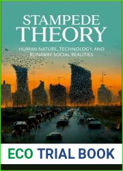 Stampede Theory: Human Nature, Technology, and Runaway Social Realities