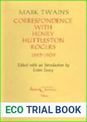 Mark Twain|s Correspondence with Henry Huttleston Rogers, 1893-1909