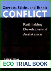 Carrots, Sticks, and Ethnic Conflict: Rethinking Development Assistance