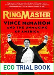 Ringmaster: Vince McMahon and the Unmaking of America