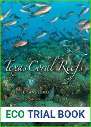 Texas Coral Reefs (Volume 13) (Gulf Coast Books, sponsored by Texas A and M University-Corpus Christi)