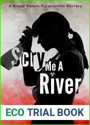 Scry Me A River: Suspense with a Dash of Humor (Blood Visions Paranormal Mysteries Book 2)