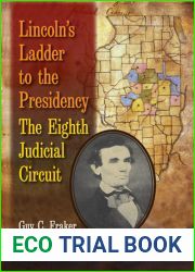 Lincoln|s Ladder to the Presidency: The Eighth Judicial Circuit