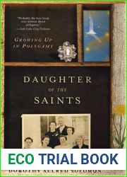 Daughter of the Saints: Growing Up in Polygamy