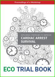 Exploring Strategies to Improve Cardiac Arrest Survival: Proceedings of a Workshop
