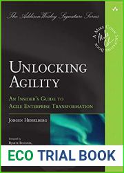 Unlocking Agility: An Insider|s Guide to Agile Enterprise Transformation (Addison-Wesley Signature Series (Cohn))