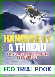 Hanging by a Thread: The Missions of a Helicopter Rescue Doctor