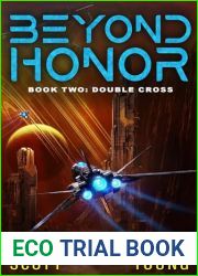 Beyond Honor (Book 2: Double Cross): A Military Sci-Fi Novel