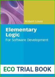 Elementary Logic: For Software Development