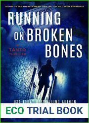 Running on Broken Bones: A Tanto Thriller