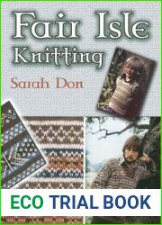 Fair Isle Knitting (Dover Knitting, Crochet, Tatting, Lace)