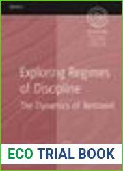 Exploring Regimes of Discipline: The Dynamics of Restraint (Easa)