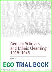 German Scholars and Ethnic Cleansing, 1919-1945