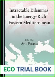 Intractable Dilemmas in the Energy-Rich Eastern Mediterranean