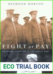 Fight or Pay: Soldiers| Families in the Great War (Studies in Canadian Military History)