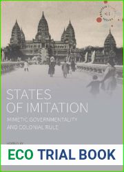 States of Imitation: Mimetic Governmentality and Colonial Rule
