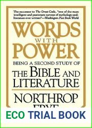 Words with Power: Being a Second Study of the Bible and Literature
