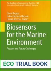 Biosensors for the Marine Environment: Present and Future Challenges (The Handbook of Environmental Chemistry, 122)