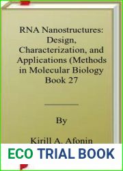 RNA Nanostructures: Design, Characterization, and Applications (Methods in Molecular Biology Book 2709)