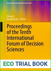 Proceedings of the Tenth International Forum of Decision Sciences (Uncertainty and Operations Research)