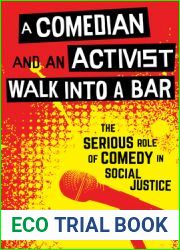 A Comedian and an Activist Walk Into a Bar: The Serious Role of Comedy in Social Justice