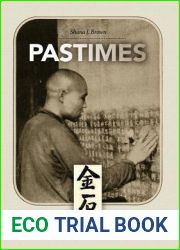 Pastimes: From Art and Antiquarianism to Modern Chinese Historiography