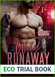 Wild Runaway (Wild Heart Mountain: Wild Rider|s MC, #3)