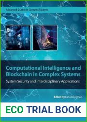 Computational Intelligence and Blockchain in Complex Systems: System Security and Interdisciplinary Applications (Advanced Studies in Complex Systems)