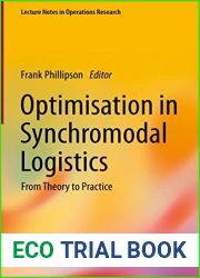 Optimisation in Synchromodal Logistics: From Theory to Practice (Lecture Notes in Operations Research)