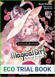 Magical Girl Raising Project, Vol. 15 (light novel): Breakdown II (Volume 15) (Magical Girl Raising Project (light nove, 15)