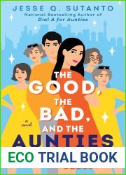 The Good, the Bad, and the Aunties (Aunties, #3)