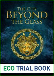 The City Beyond the Glass (A Fairy Tale Retold #6)