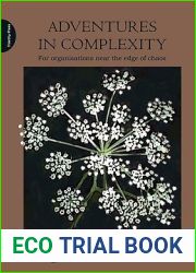 Adventures in Complexity. For Organisations Near the Edge of Chaos