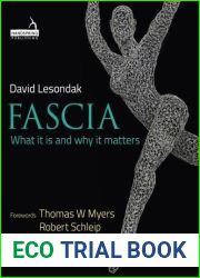 Fascia: What it is and Why it Matters