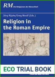 Religion in the Roman Empire (Die Religionen Der Menschheit, 16)