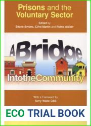 Prisons and the Voluntary Sector: A Bridge Into the Community