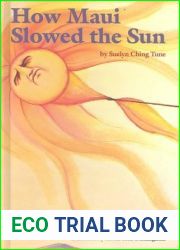 How Maui Slowed the Sun (Kolowalu Books (Hardcover))