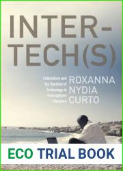 Inter-tech(s): Colonialism and the Question of Technology in Francophone Literature
