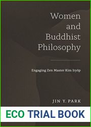 Women and Buddhist Philosophy: Engaging Zen Master Kim Iryop (Studies of the International Center for Korean Studies, Korea University)