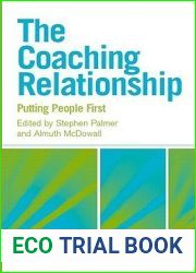 The Coaching Relationship (Essential Coaching Skills and Knowledge)
