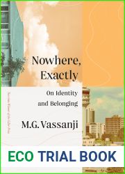 Nowhere, Exactly: On Identity and Belonging
