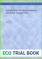 Competition and Performance in the Polish Second Pillar (107) (World Bank Working Papers)